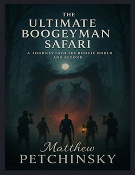 The Ultimate Boogeyman Safari