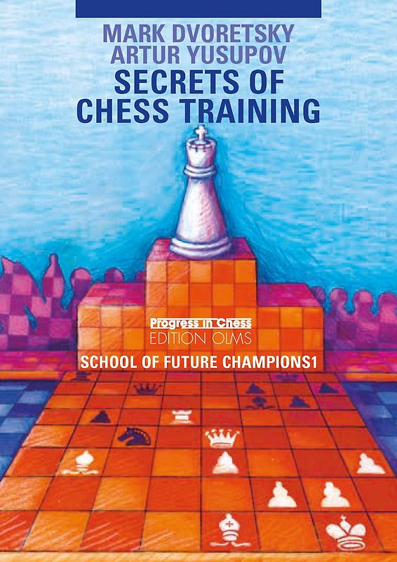 School of Future Champions / Secrets of Chess Training