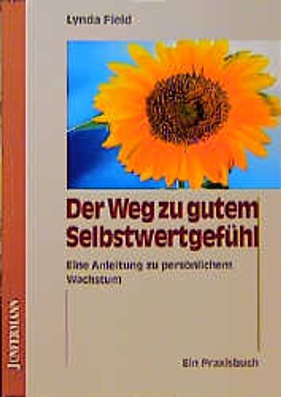 Der Weg zu gutem Selbstwertgefühl