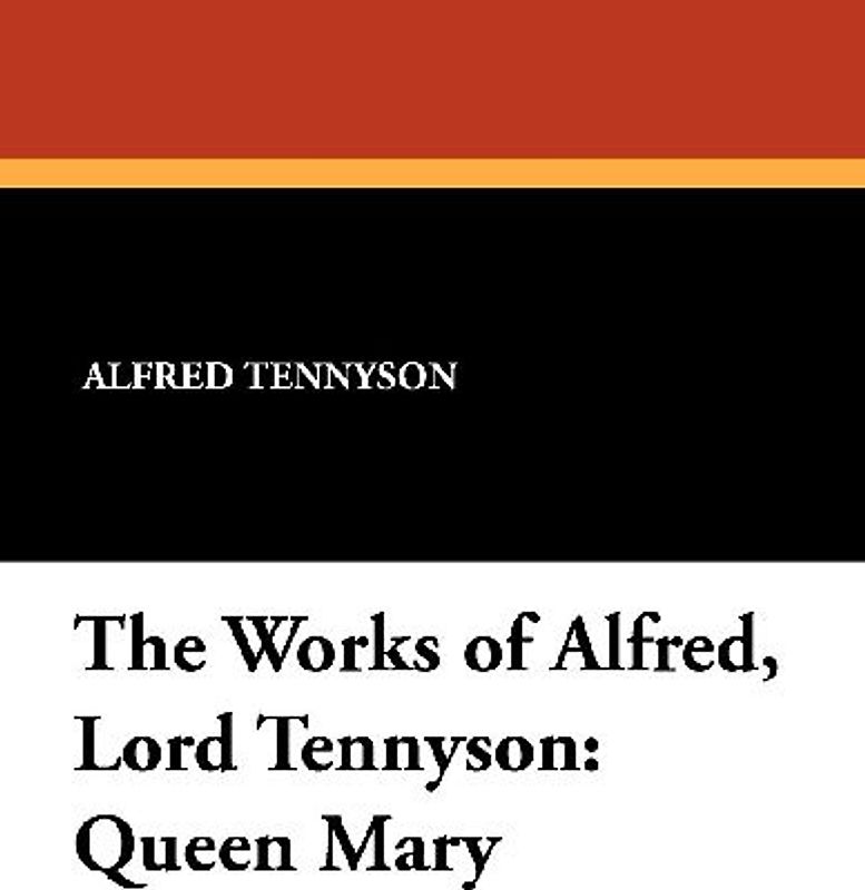 The Works of Alfred, Lord Tennyson