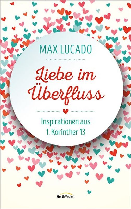 Liebe im Überfluss