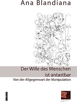Der Wille des Menschen ist antastbar