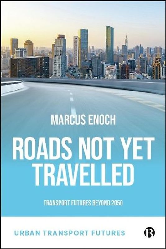 Roads Not Yet Travelled