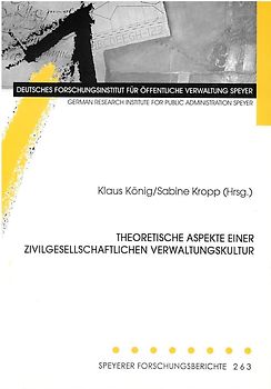Theoretische Aspekte einer zivilgesellschaftlichen Verwaltungskultur