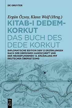 Kitab-ı Dedem-Korkut / Das Buch des Dede Korkut
