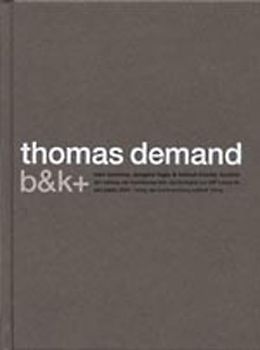 Thomas Demand. b & k+