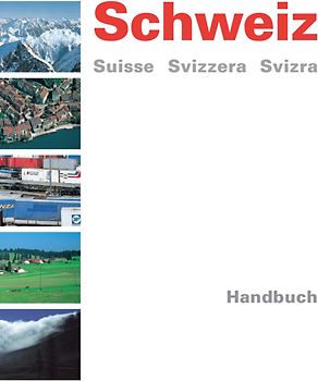 Schweiz Suisse Svizzera Svizra / Handbuch
