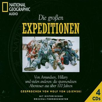 Wolf Von Lojewski - Die Grossen Expeditionen