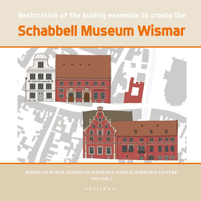 Restoration of the building ensemble to create the Schabbell Museum Wismar
