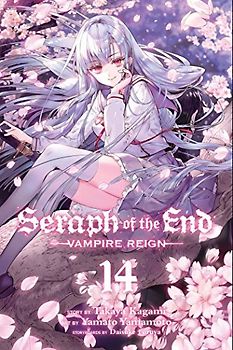 Seraph Of The End, Vol. 14: Vampire Reign