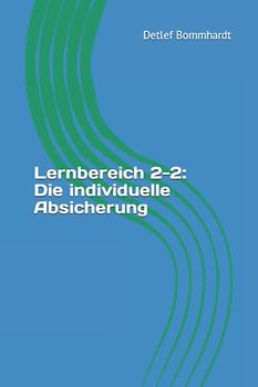Lernbereich 2-2: Die individuelle Absicherung