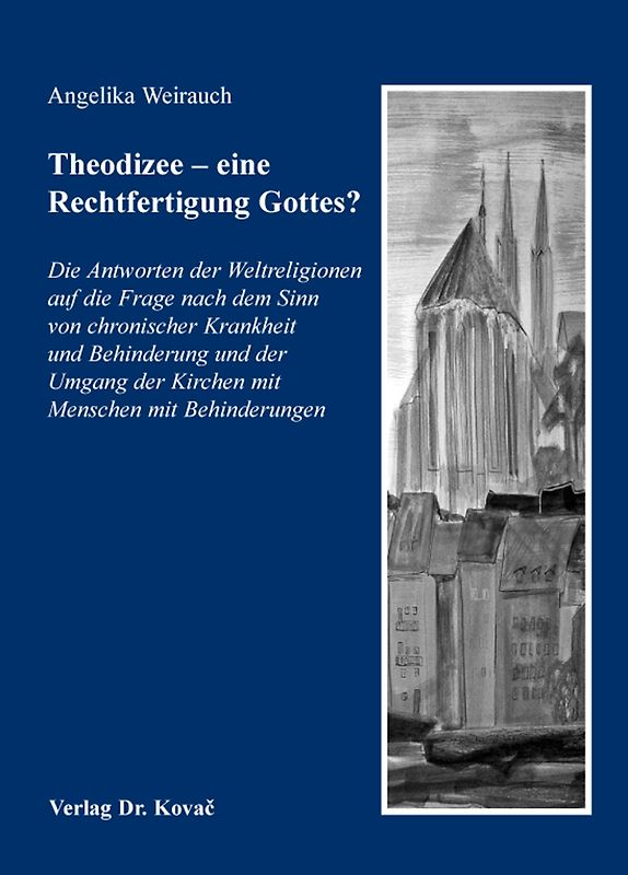 Theodizee - eine Rechtfertigung Gottes?