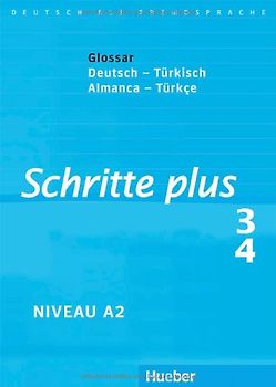 Schritte plus 3+4. Deutsch als Fremdsprache / Glossar Deutsch-Türkisch – Küçük Sözlük Almanca-Türkçe