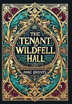 The Tenant of Wildfell Hall (Collector's Edition) (Laminated Hardback with Jacket)