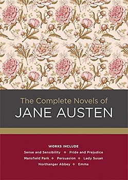 The Complete Novels of Jane Austen (Chartwell Classics, 4, Band 4)