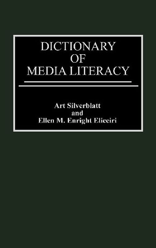 Dictionary of Media Literacy