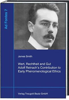 Wert, Rechtheit und Gut Adolf Reinach’s Contribution to Early Phenomenological Ethics