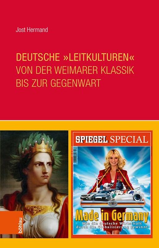 Deutsche »Leitkulturen« von der Weimarer Klassik bis zur Gegenwart
