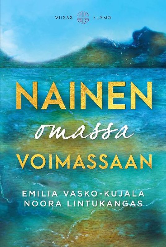 Nainen omassa voimassaan