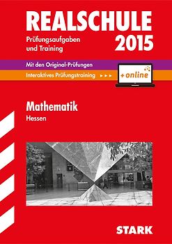 Abschlussprüfung Realschule Hessen - Mathematik - inkl. Online-Prüfungstraining