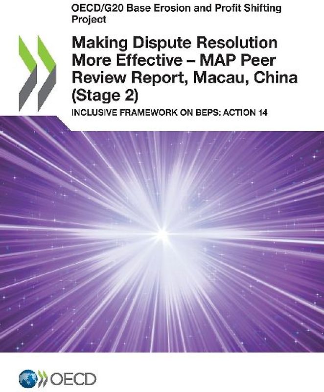 Making Dispute Resolution More Effective - MAP Peer Review Report, Macau, China (Stage 2)