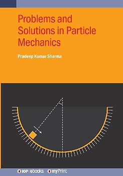 Problems and Solutions in Particle Mechanics