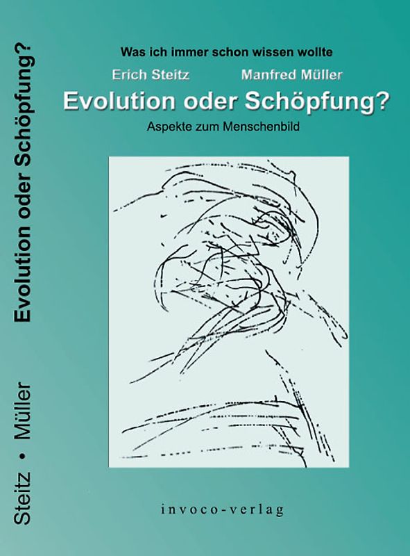 Evolution oder Schöpfung?