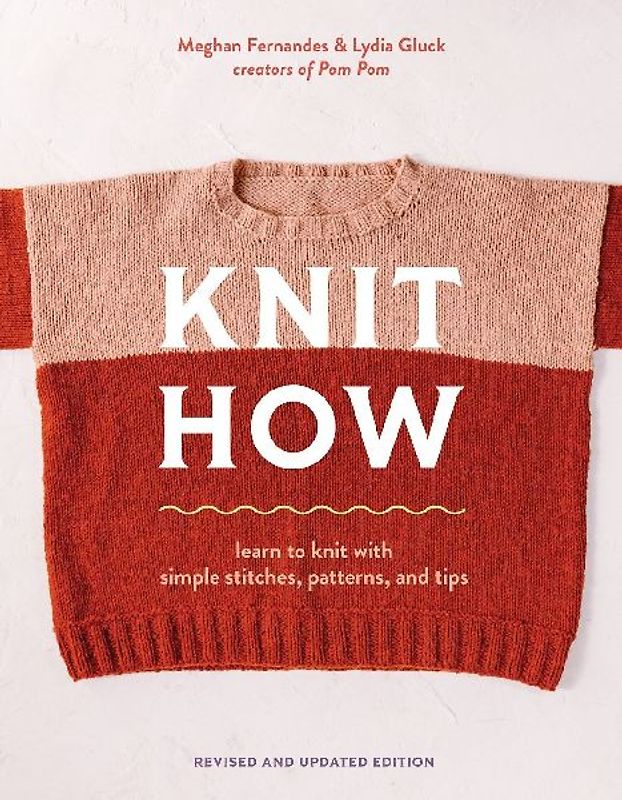 Knit How (Revised and Updated Edition)