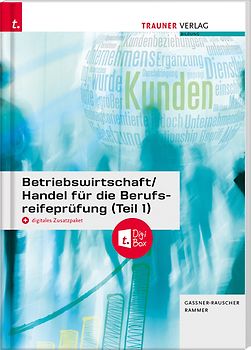 Betriebswirtschaft/Handel für die Berufsreifeprüfung (Teil 1) + digitales Zusatzpaket + E-Book