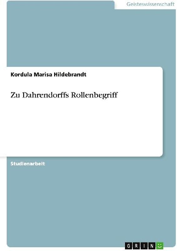 Zu Dahrendorffs Rollenbegriff