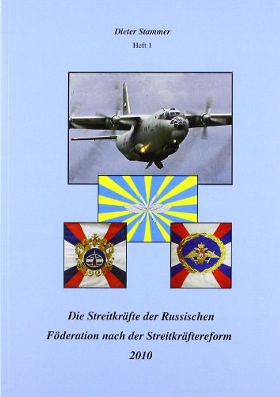 Die Streitkräfte der Russischen Föderation nach der Streitkräfterform 2010