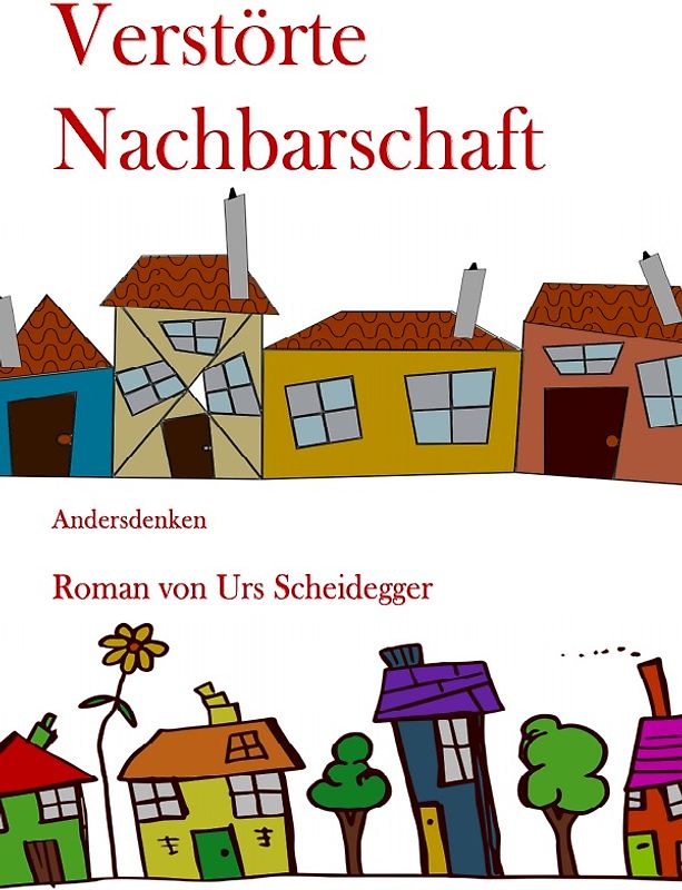 Verstörte Nachbarschaft