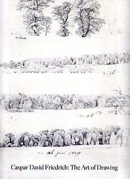 Caspar David Friedrich. The Art of Drawing