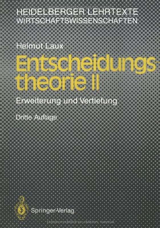 Entscheidungs–theorie II