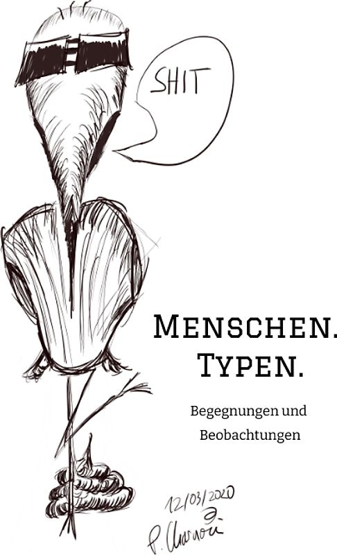 Menschen. Typen.