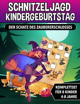 Schnitzeljagd Kindergeburtstag - Der Schatz des Zaubererschlosses: Schatzsuche für Kinder mit Zauberer und Hexen - Komplettset mit Schatzkarte, Rätseln, Einladungen, Urkunden und vieles mehr!