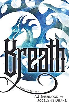Breath (Scales 'N' Spells, Band 2)
