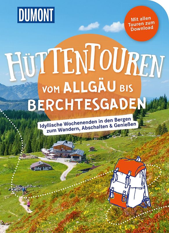 DUMONT Wanderzeit Hüttentouren vom Allgäu bis Berchtesgaden