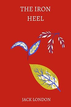 the iron heel by jack london