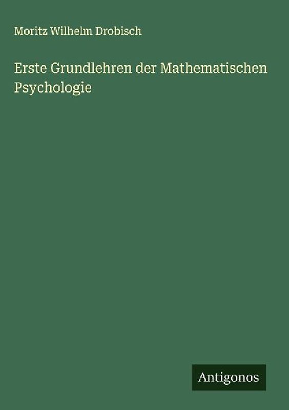 Erste Grundlehren der Mathematischen Psychologie