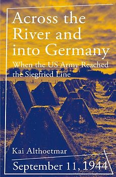 War Stories series / Across the River and into Germany