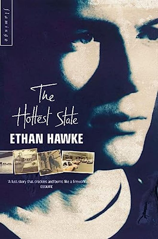 Hottest State - Ethan Hawke