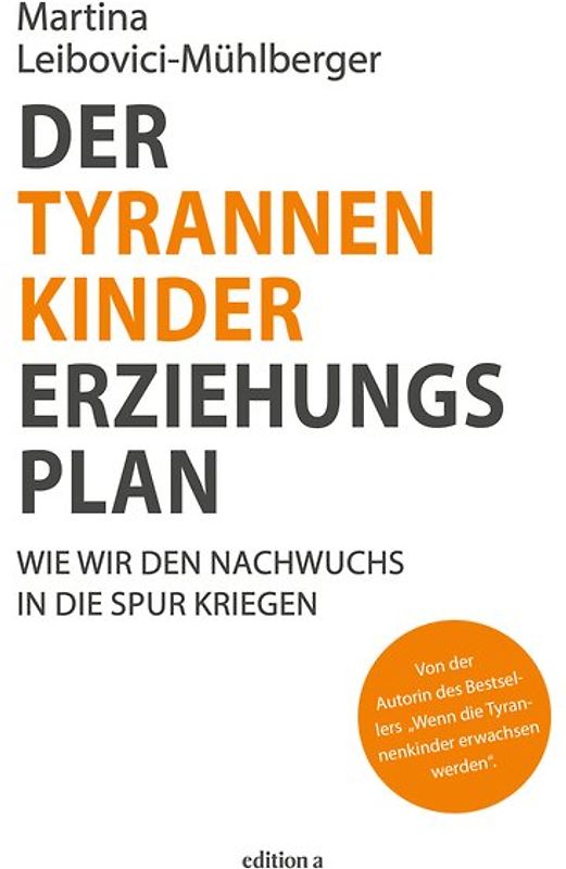 Der Tyrannenkinder-Erziehungsplan
