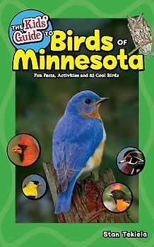 The Kids' Guide to Birds of Minnesota