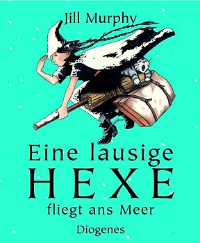 Eine lausige Hexe fliegt ans Meer