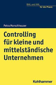 Controlling für kleine und mittelständische Unternehmen