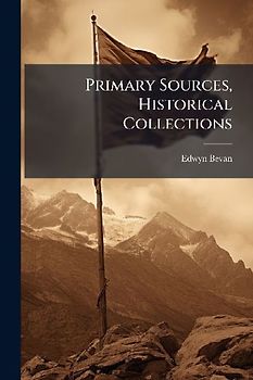 Primary Sources, Historical Collections