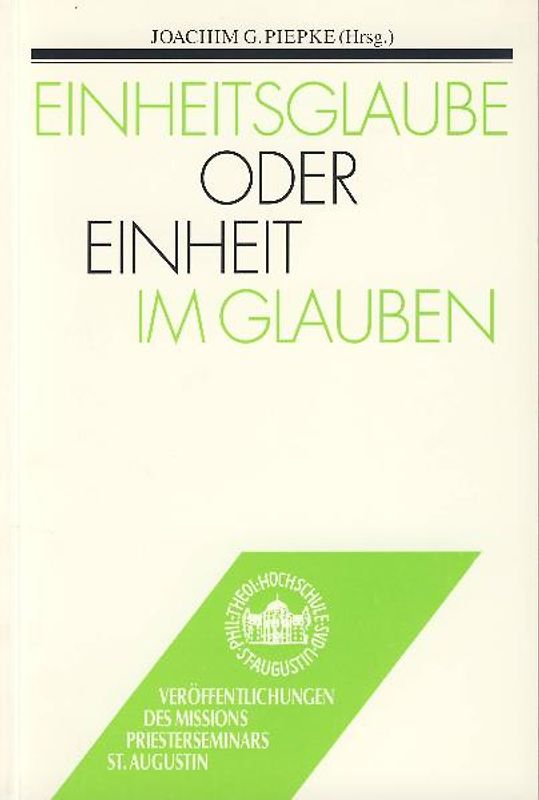 Einheitsglaube oder Einheit im Glauben