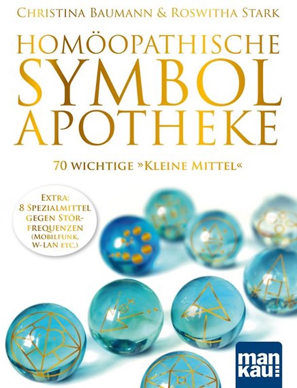 Homöopathische Symbolapotheke. 70 wichtige "Kleine Mittel"