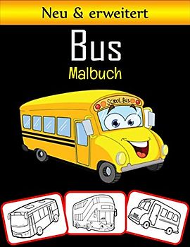 Neu & erweitert Bus Malbuch: Bus Transport Transport Malbuch, geeignet für Kinder und Erwachsene